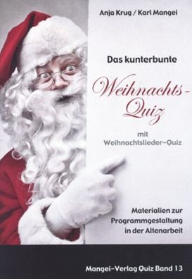 Das kunterbunte Weihnachtsquiz mit Weihnachtslieder-Quiz, Anja Krug