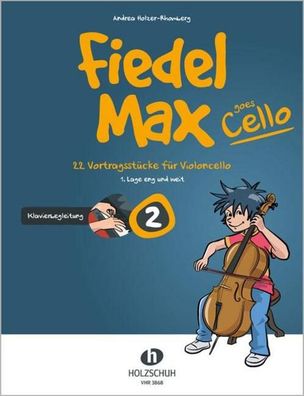 Fiedel-Max goes Cello 2 - Klavierbegleitung, Andrea Holzer-Rhomberg