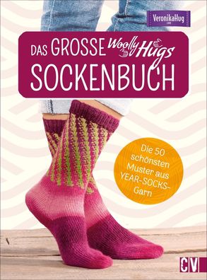 Das gro?e Woolly-Hugs-Sockenbuch, Veronika Hug
