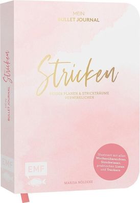 Stricken - Mein Bullet Journal - Besser planen & Stricktr?ume verwirklichen ...