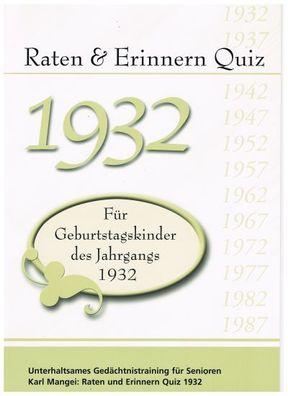 Raten und Erinnern Quiz 1932 - F?r Geburtstagskinder des Jahrgangs 1932, Ka ...