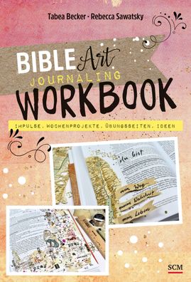 Bible Art Journaling Workbook, Tabea Becker