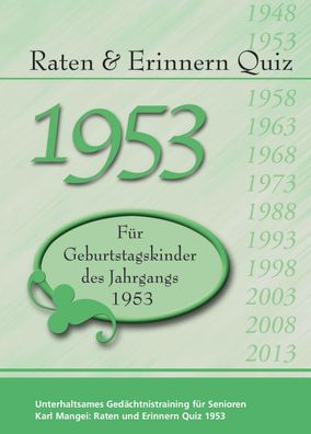 Raten & Erinnern Quiz 1953, Karl Mangei