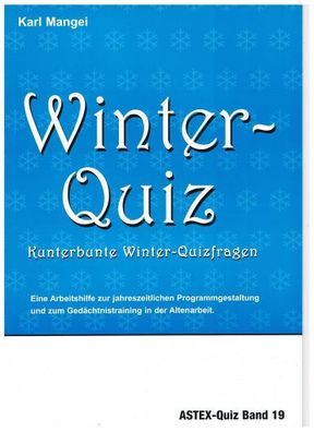 Winter-Quiz - Kunterbunte Winter-Quizfragen, Karl Mangei