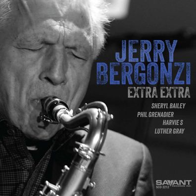 Jerry Bergonzi: Extra Extra - - (CD / E)