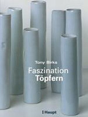 Faszination T?pfern, Tony Birks