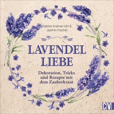 Lavendel-Liebe, Sabine Kr?mer-Uhl