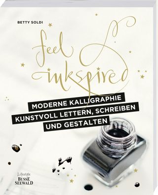 Moderne Kalligraphie - Kunstvoll lettern, schreiben und gestalten, Betty So ...