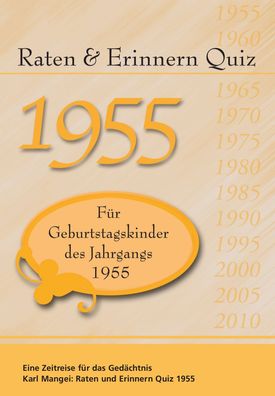 Raten & Erinnern Quiz 1955, Karl Mangei