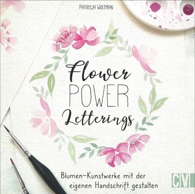 Flower Power Letterings, Patrycja Woltman