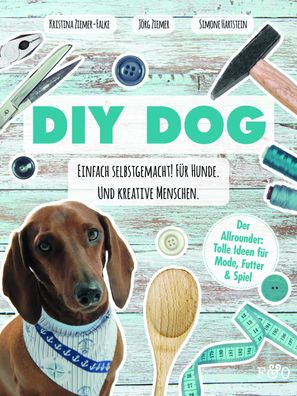 DIY DOG, Kristina Ziemer-Falke