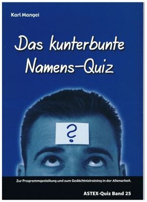 Das kunterbunte Namens-Quiz, Karl Mangei