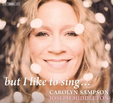 Hugo Wolf (1860-1903): Carolyn Sampson - but I like to sing... - - (SACD / H)