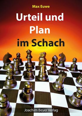 Urteil und Plan im Schach, Max Euwe