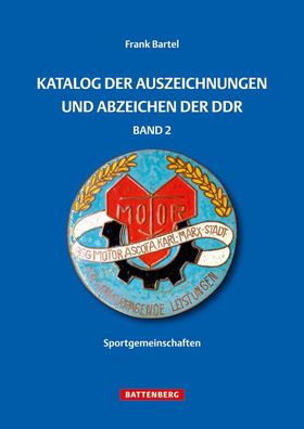 Katalog der Auszeichnungen und Abzeichen der DDR, Band 2, Frank Bartel