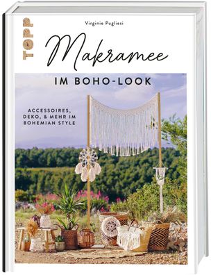 Makramee im Boho-Look. Accessoires, Deko & mehr im Bohemian Style, Virginie ...