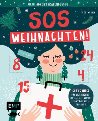Mein Adventskalender-Buch: SOS Weihnachten!, Silke Weiher