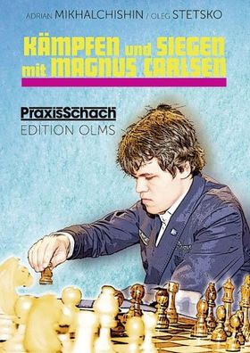 K?mpfen und Siegen mit Magnus Carlsen, Adrian Mikhalchishin