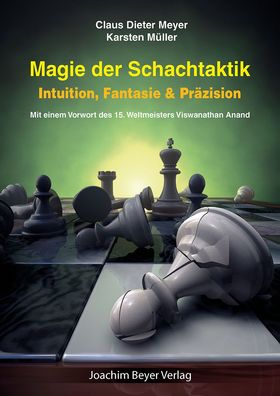 Magie der Schachtaktik, Claus Dieter Meyer