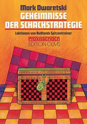 Geheimnisse der Schachstrategie, Mark Dworetski