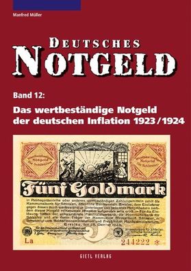 Das wertbest?ndige Notgeld der deutschen Inflation 1923/1924, Manfred M?ller