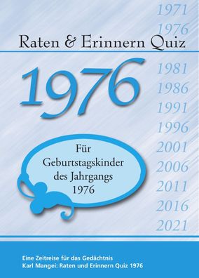 Raten und Erinnern Quiz 1976, Karl Mangei