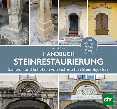 Handbuch Steinrestaurierung, Heinrich Burian