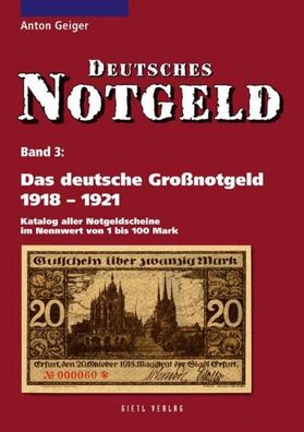 Das deutsche Gro?notgeld von 1918 bis 1921, Anton Geiger