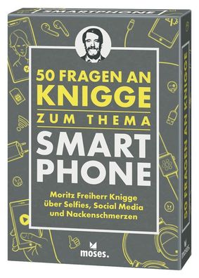 50 Fragen an Knigge zum Thema Smartphone, Moritz Knigge