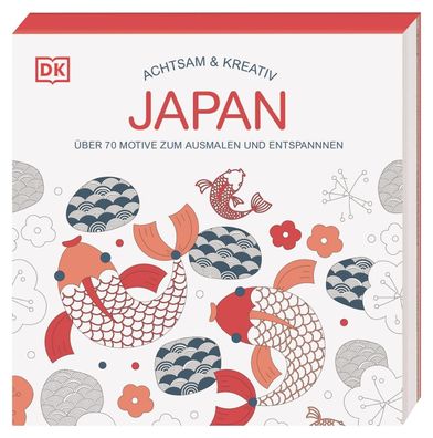 Achtsam & Kreativ. Japan, DK Verlag