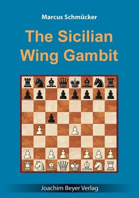 The Sicilian Wing Gambit, Marcus Schm?cker