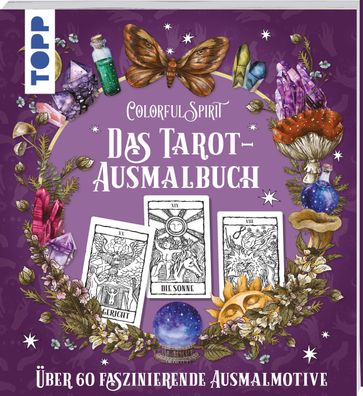 Colorful Spirit - Das Tarot-Ausmalbuch,