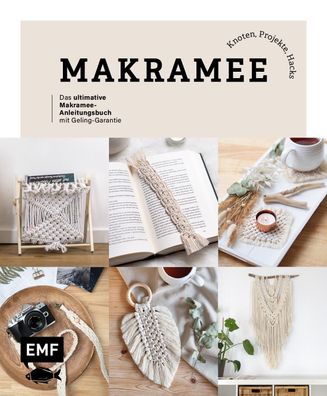 Makramee: Knoten, Projekte, Hacks - Das ultimative Makramee-Anleitungsbuch ...