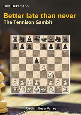 Better late than never - The Tennison Gambit, Uwe Bekemann