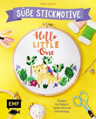Hello Little One - S??e Stickmotive, Sarah Ulrich