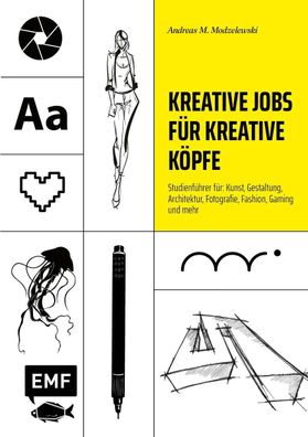 Kreative Jobs f?r kreative K?pfe, Andreas M. Modzelewski