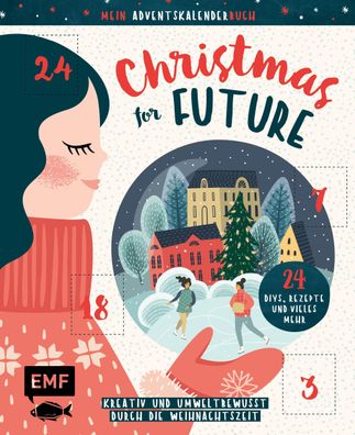 Mein Adventskalender-Buch: Christmas for Future - Kreativ und umweltbewusst ...