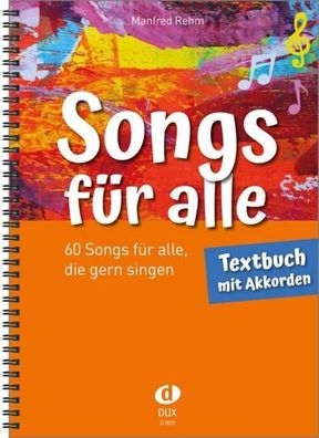 Songs f?r alle - Textbuch mit Akkorden, Manfred Rehm