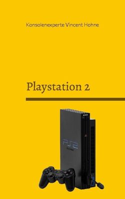 Playstation 2, Konsolenexperte Vincent Hohne