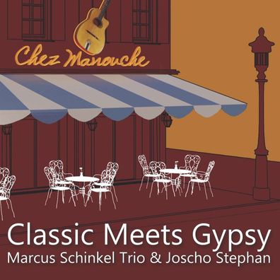 Marcus Schinkel Trio & Joscho Stephan: Classic Meets Gypsy - - (CD / C)
