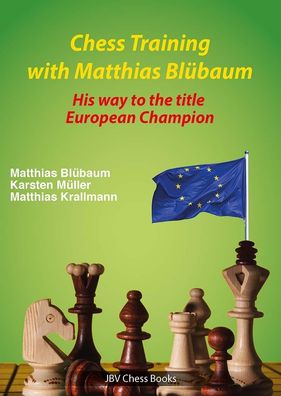Chess Training with Matthias Bl?baum, Matthias Bl?baum