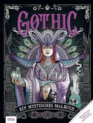 Gothic - Ein mystisches Malbuch, Francois Gautier