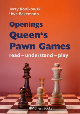 Openings - Queen?s Pawn Games, Jerzy Konikowski