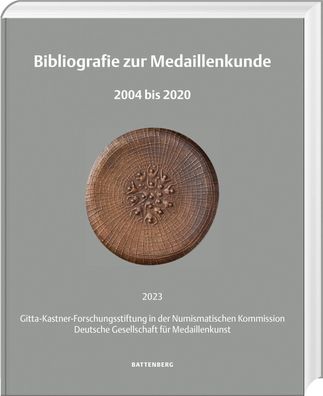 Bibliografie zur Medaillenkunde, Gitta-Kastner-Forschungsstiftung in der Nu ...