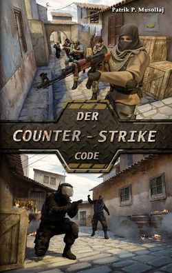 Der Counter-Strike Code, Patrik Musollaj