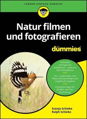 Natur filmen und fotografieren f?r Dummies, Svenja Schieke