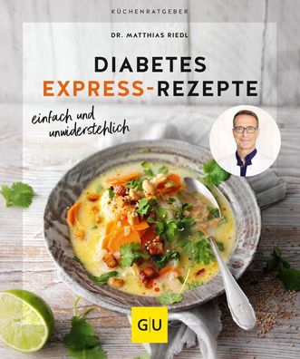 Diabetes Express-Rezepte, Matthias Riedl