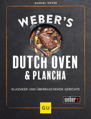 Weber's Dutch Oven und Plancha, Manuel Weyer