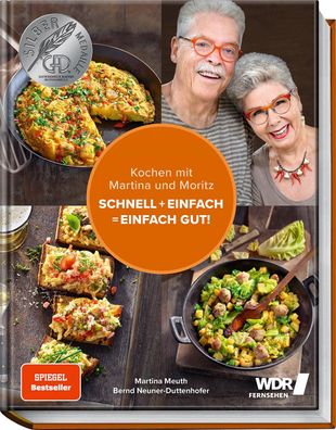 Kochen mit Martina und Moritz - Schnell + einfach = einfach gut!, Martina M ...