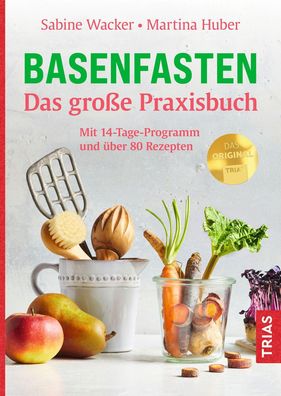 Basenfasten - Das gro?e Praxisbuch, Sabine Wacker